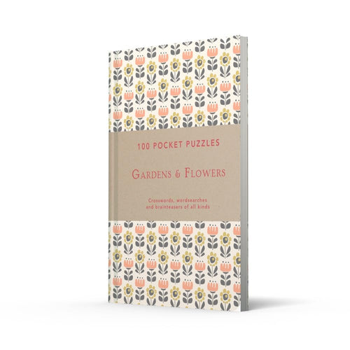 100 Pocket Puzzles: Gardens & Flowers: Crosswords, Wordsearches and Brainteasers of all Kinds