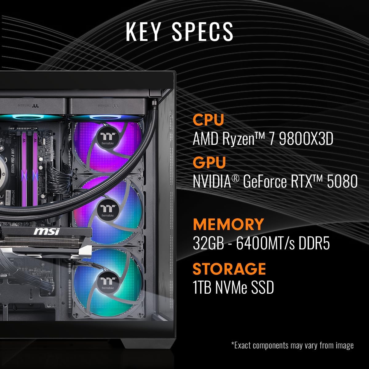 Thermaltake LCGS View 9880-380 Gaming Desktop (AMD Ryzen™ 7 9800X3D, ToughRam 32GB DDR5 6400MT/s RGB Memory, NVIDIA® GeForce RTX™ 5080, 1TB NVMe M.2, WiFi, Windows 11) V38B-B850-580-LCS