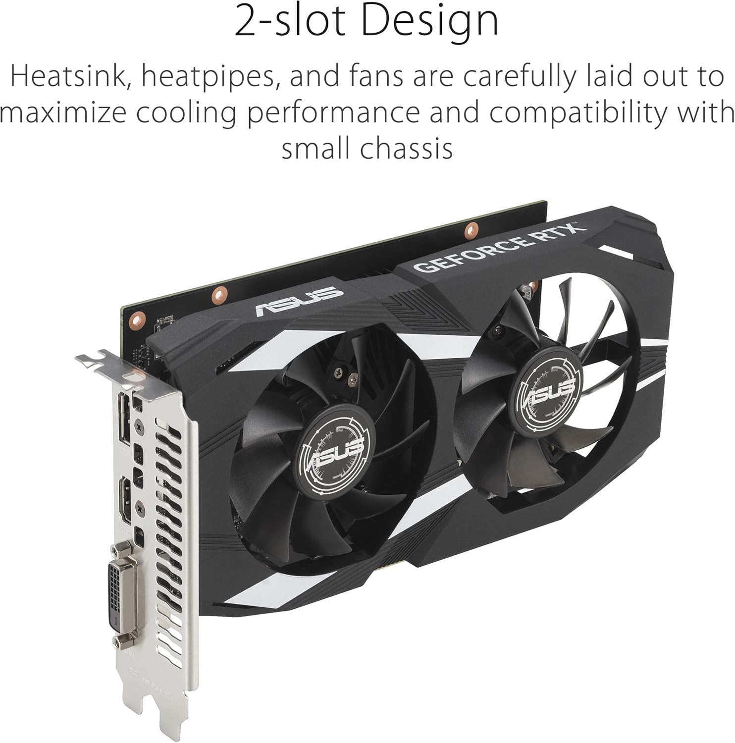 ASUS Dual NVIDIA GeForce RTX 3050 6GB Gaming Graphics Card - PCIe 4.0, 6GB GDDR6 Memory, HDMI 2.1, DisplayPort 1.4a, Native DVI-D, 2-Slot Design, Steel Bracket, IP5X Rating, GPU Tweak III
