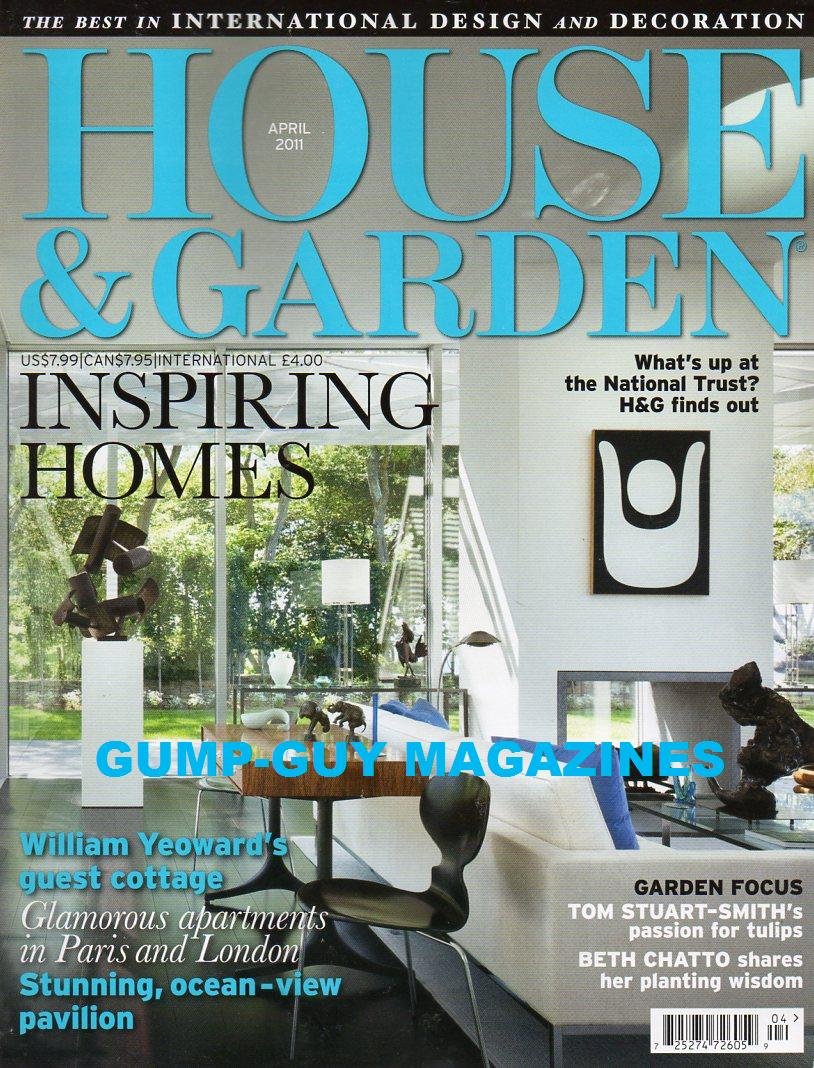 House & Garden (UK) Magazine (inspiring Homes, April 2011)